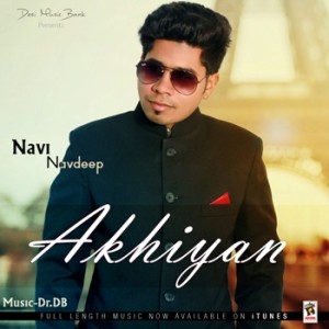 Akhiyan Navi Navdeep Video Song