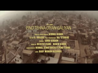 Pind Tehne Diyan Galiyan Nirmal Sidhu Video Song
