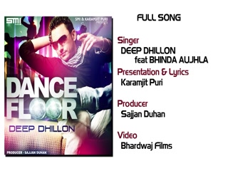 Dancing Floor Deep Dhillon Video Song