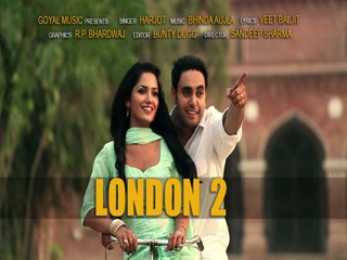 London 2 Harjot Video Song