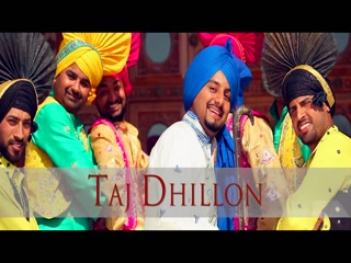 Muchh Taj Dhillon Video Song