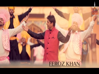 Rangla Punjab Feroz Khan,Gagan Kokri Video Song