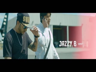 Repeat Jazzy B Video Song