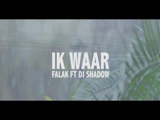 Ik Waar Falak,Dj Shadow Video Song