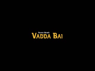 Vadda Bai Sharry Mann Video Song