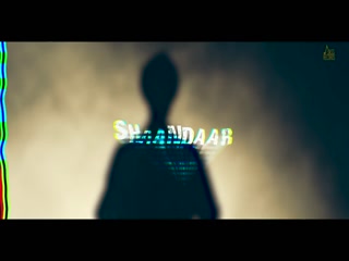 Shaandaar Rajvir Jawanda Video Song