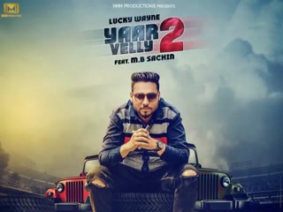 Yaar Velly 2 Lucky WayneSong Download