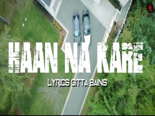 Haan Na Kare A Kay Video Song