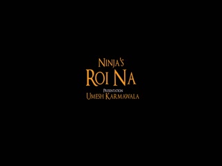 Roi Na Ninja Video Song