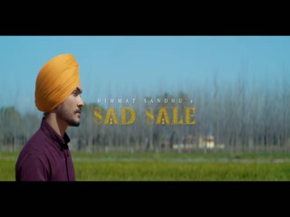Sad Sale Himmat Sandhu Video Song