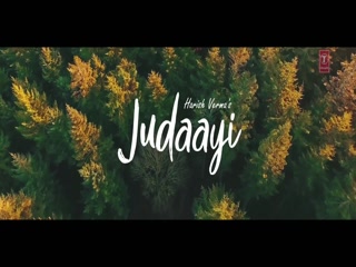 Judaayi Harish Verma Video Song