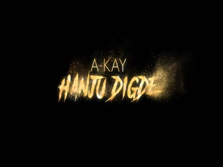 Hanju Digde A Kay Video Song