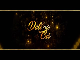 Doli Wali Car Inder PandoriSong Download