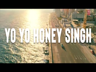 Makhna Yo Yo Honey Singh Video Song