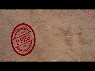 2 Peg video song