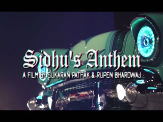 Sidhu's Anthem Sidhu Moose Wala Video Song