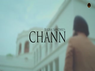 Chann Jugraj Sandhu Video Song