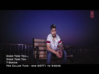 Door Tere Toh Video Song ethumb-006.jpg