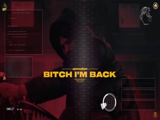Bitch Im Back video